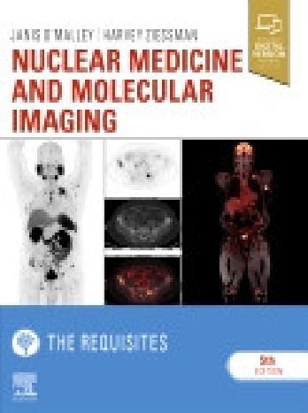 Nuclear Medicine and Molecular Imaging - Harvey A. Ziessman - Relié ...