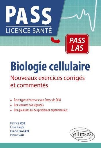 Biologie cellulaire - Nouveaux exercices corrigés et commentés ...