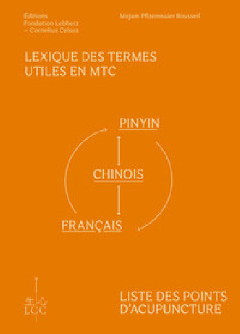 Lexique des termes utiles en MTC et liste des points d'acupuncture ...