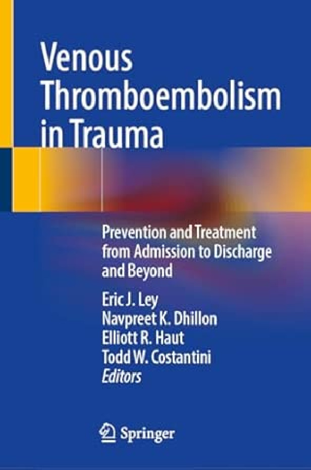 Venous thromboembolism in trauma - Prevention and Treatment from Admission to Discharge and Beyond