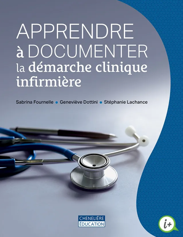 Apprendre à documenter la démarche clinique infirmière