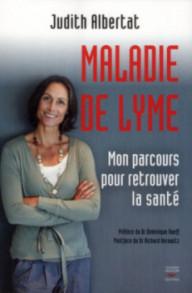 La maladie de Lyme ; mon...