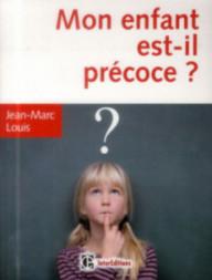 MON ENFANT EST-IL PRECOCE ?...