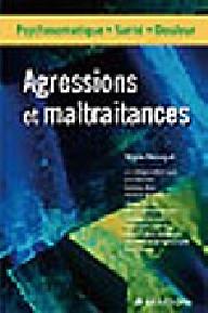 AGRESSIONS ET MALTRAITANCES