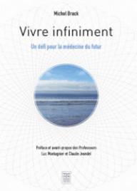 VIVRE INFINIMENT. UN DEFI...