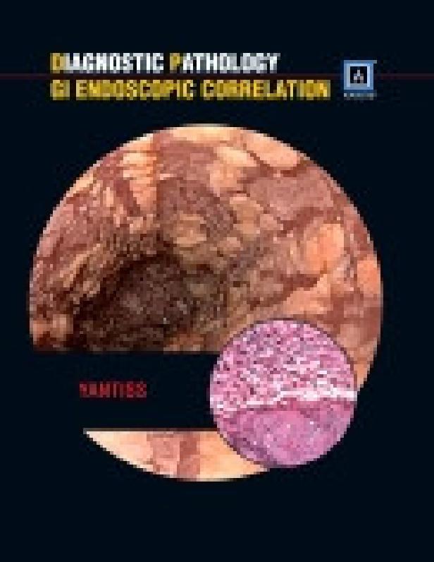 DIAGNOSTIC PATHOLOGY : GI ENDOSCOPIC CORRELATIONS