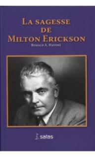 LA SAGESSE DE MILTON ERICKSON