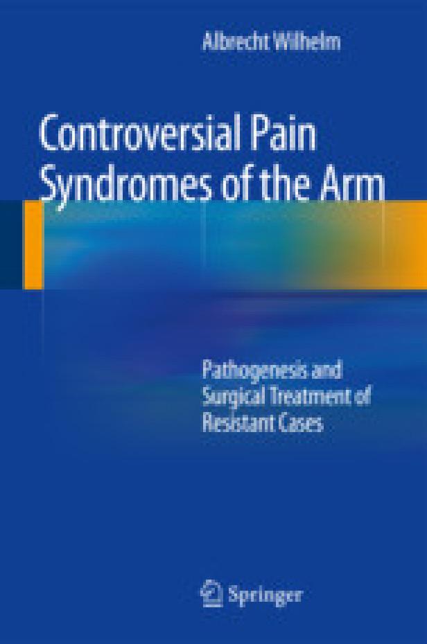 CONTROVERSIAL PAIN SYNDROMES OF THE ARM
