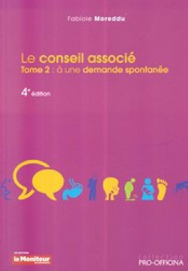 LE CONSEIL ASSOCIE A UNE DEMANDE SPONTANEE TOME 2 4E ED