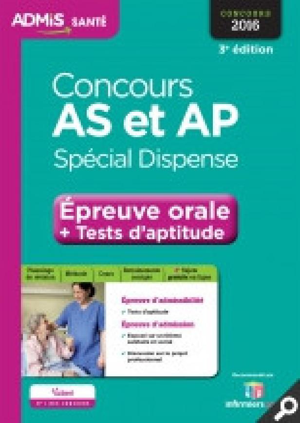 CONCOURS AS ET AP - SPECIAL DISPENSE - EPREUVE ORALE ET TESTS D'APTITUDE - AIDE-SOIGNANT ET AUXILIAI
