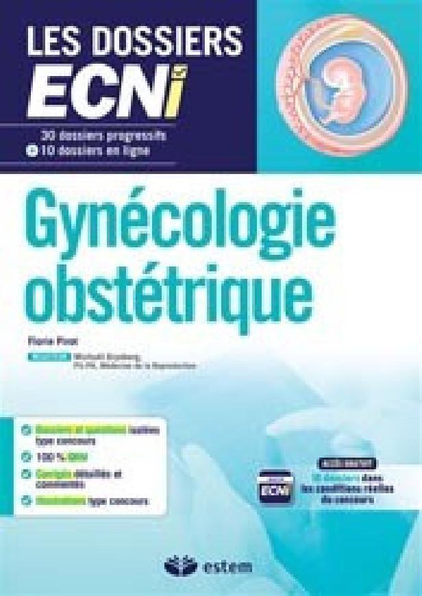 GYNECOLOGIE-OBSTETRIQUE - 30 DOSSIERS PROGRESSIFS ET 10 DOSSIERS EN LIGNE