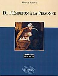 De l'embryon a la personne...