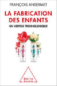 LA FABRICATION DES ENFANTS...