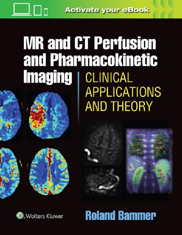 MR AND CT PERFUSION AND PHARMACOKINETIC IMAGING