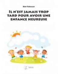 IL N'EST JAMAIS TROP TARD...