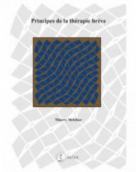 PRINCIPES DE LA THERAPIE BREVE