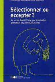 SELECTIONNER OU ACCEPTER?