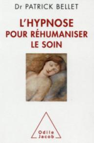 L'HYPNOSE POUR REHUMANISER...