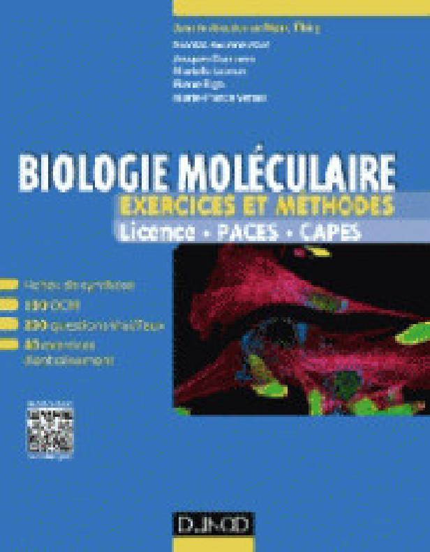 TOUT LE COURS EN FICHES - T01 - EXERCICES ET METHODES DE BIOLOGIE MOLECULAIRE - FICHES DE COURS ET 5