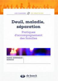 DEUIL, MALADIE, SEPARATION...