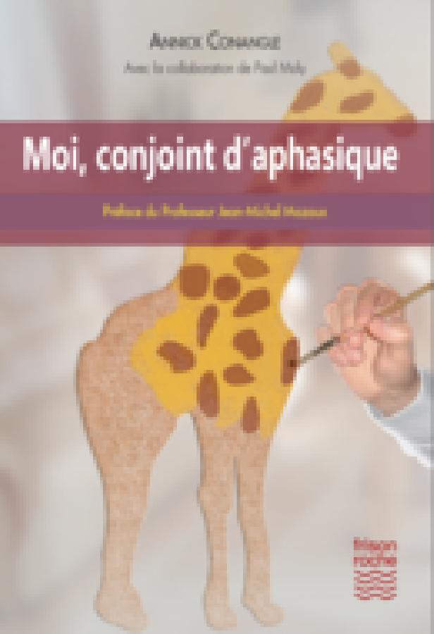 MOI, CONJOINT D'APHASIQUE