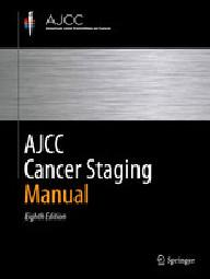 AJCC CANCER STAGING MANUAL...