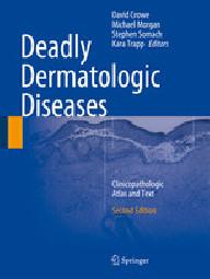 Deadly dermatologic diseases