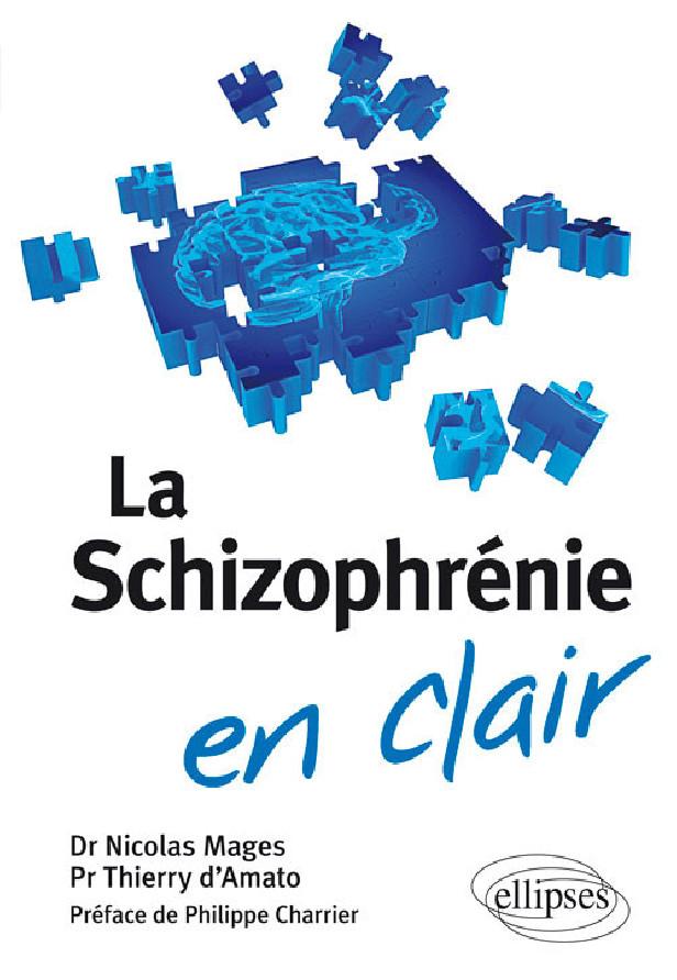 LA SCHIZOPHRENIE EN CLAIR