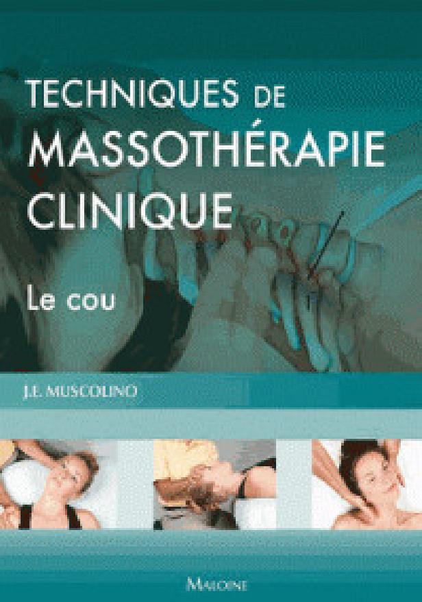 TECHNIQUES DE MASSOTHERAPIE CLINIQUE - LE COU