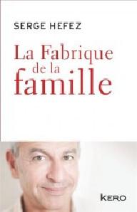 La fabrique de la famille