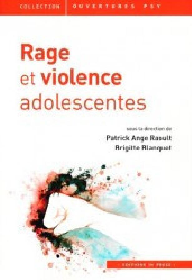 RAGE ET VIOLENCE ADOLESCENTES