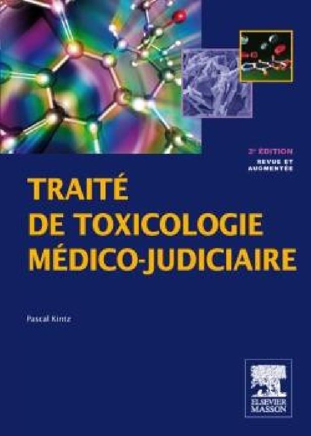 TRAITE DE TOXICOLOGIE MEDICO-JUDICIAIRE