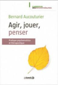 Agir, jouer, penser ;...