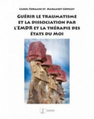 GUERIR LE TRAUMATISME ET LA...