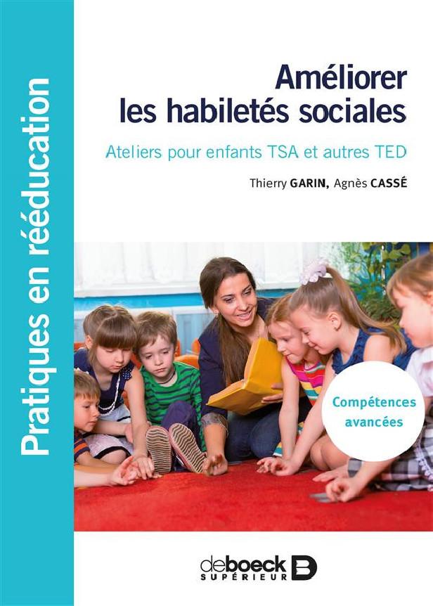 AMELIORER LES HABILETES SOCIALES - ATELIERS POUR ENFANTS TSA ET AUTRES TED - COMPETENCES AVANCEES