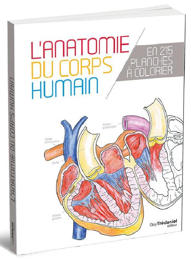 L'ANATOMIE DU CORPS HUMAIN EN 215 PLANCHES A COLORIER