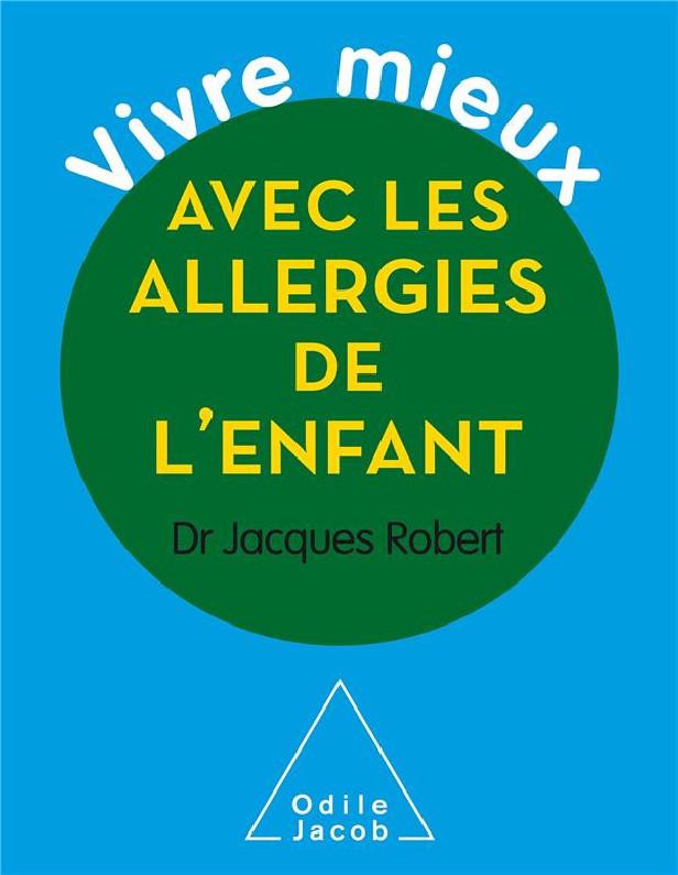 VIVRE MIEUX AVEC LES ALLERGIES DE L'ENFANT