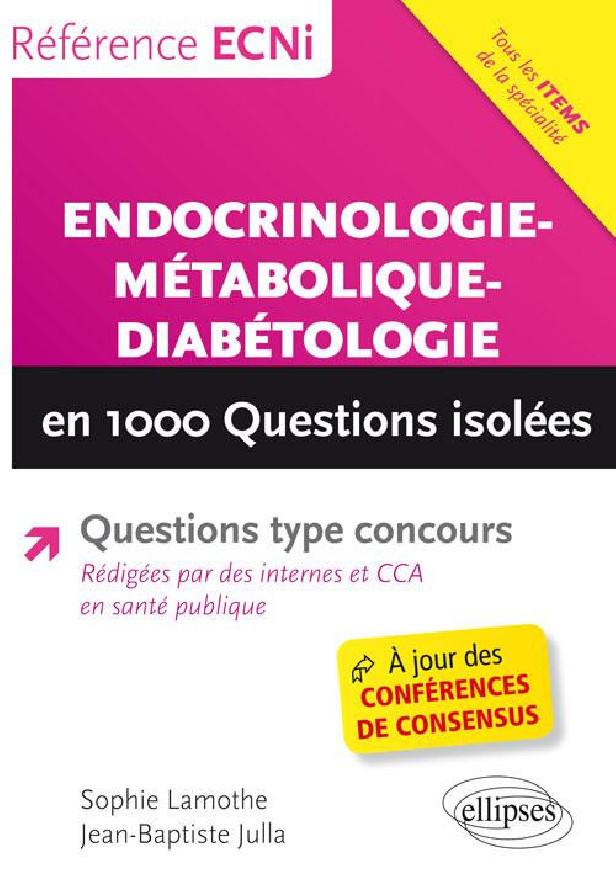 ENDOCRINOLOGIE-METABOLIQUE-DIABETOLOGIE EN 1000 QUESTIONS ISOLEES