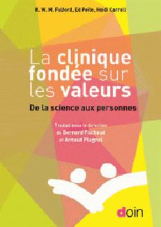 LA CLINIQUE FONDEE SUR LES VALEURS - DE LA SCIENCE AUX PERSONNES