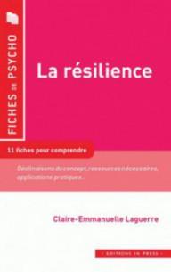 RESILIENCE (LA) - 10 FICHES...