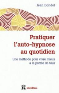 PRATIQUER L'AUTO-HYPNOSE AU...