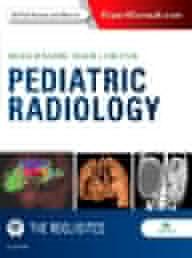 Pediatric radiology: the...