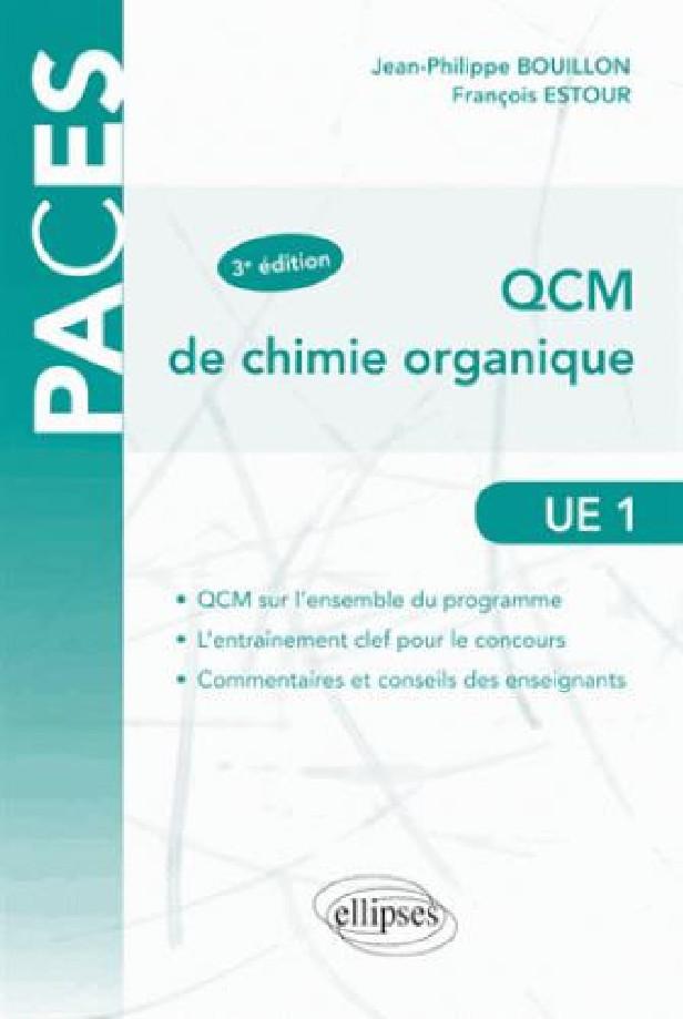UE1 - QCM DE CHIMIE ORGANIQUE - 3E EDITION