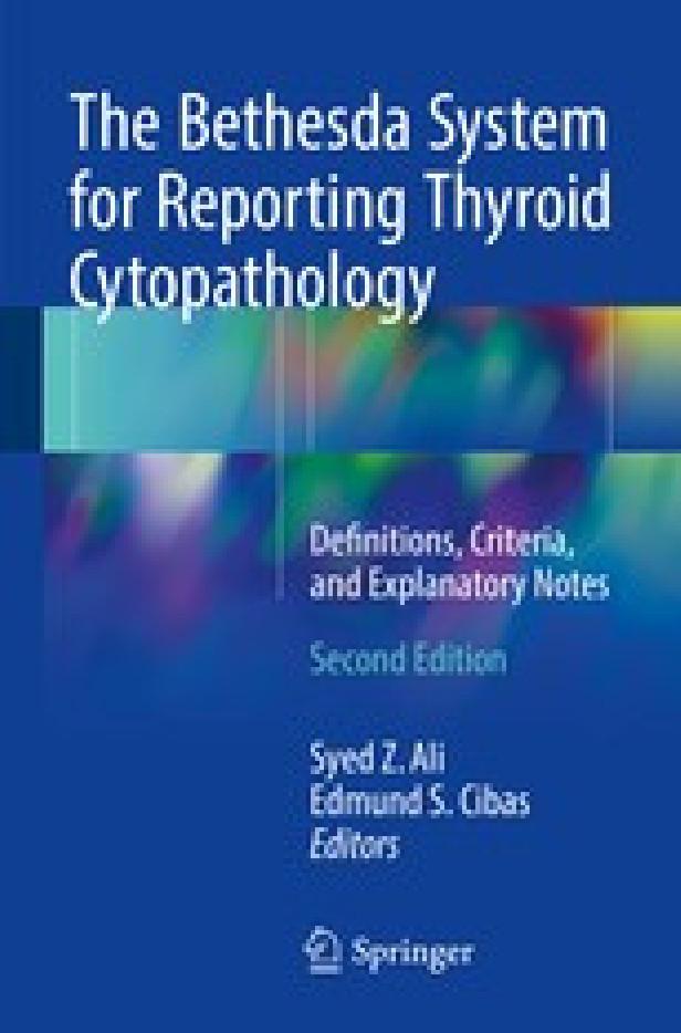 THE BETHESDA SYSTEM FOR REPORTING THYROID CYTOPATHOLOGY 2ND ED