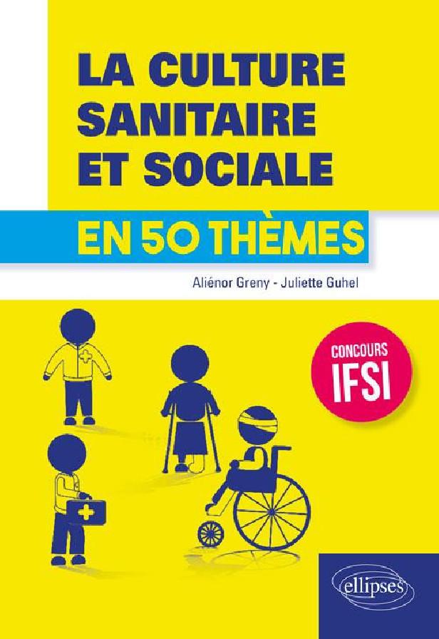 LA CULTURE SANITAIRE ET SOCIALE EN 50 THEMES
