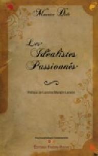 Les idéalistes passionnés