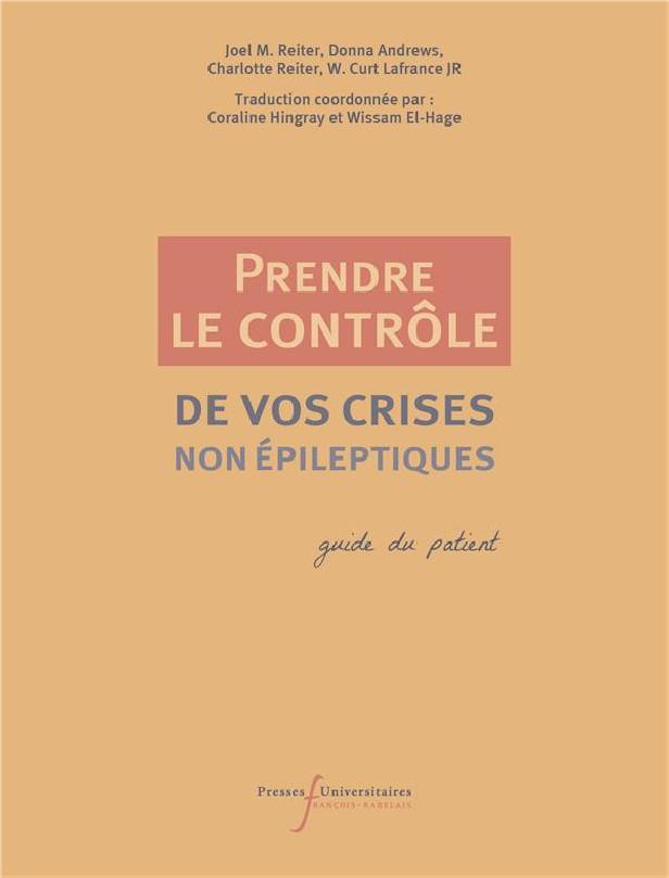 PRENDRE LE CONTROLE DE VOS CRISES (NON) EPILEPTIQUES - GUIDE DU PATIENT