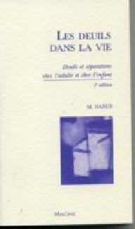 LES DEUILS DANS LA VIE, 3E ED.