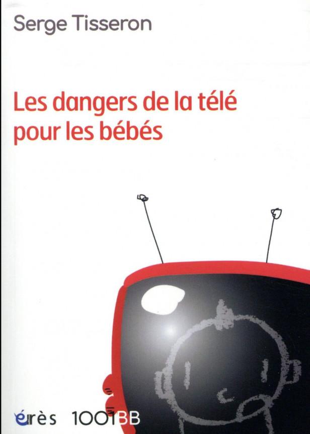 1001 BB 099 - LES DANGERS DE LA TELE POUR LES BEBES