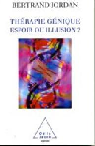 THERAPIE GENIQUE: ESPOIR OU...